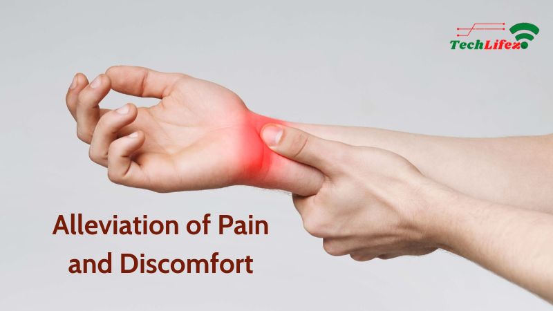 Alleviation of Pain and Discomfort