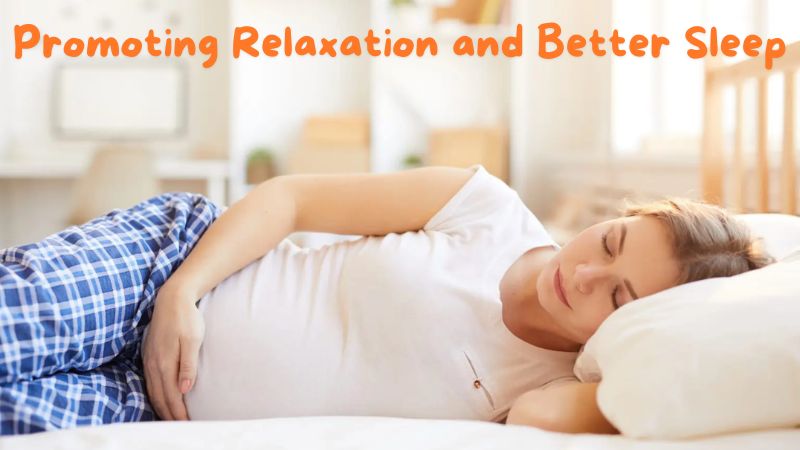 Promoting Relaxation and Better Sleep