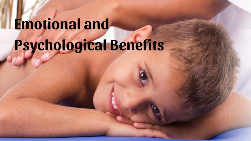 Emotional and Psychological Benefits of Massage for Children