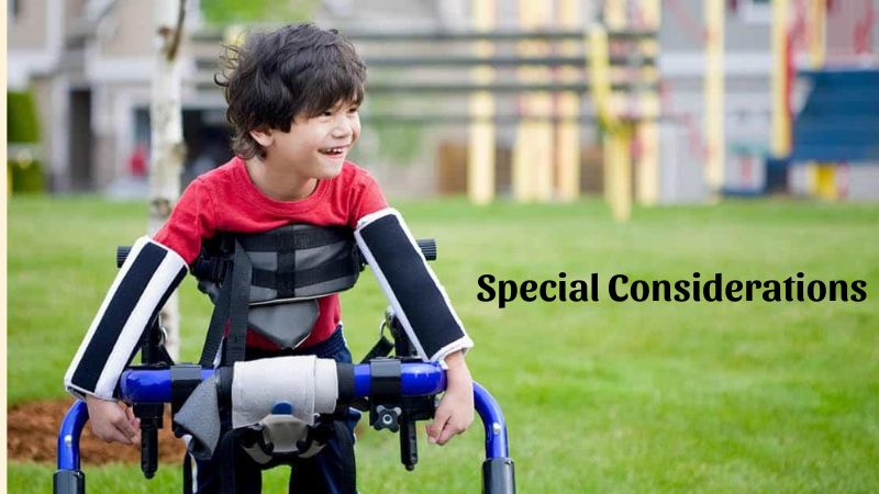 Special Considerations for Children with Special Needs