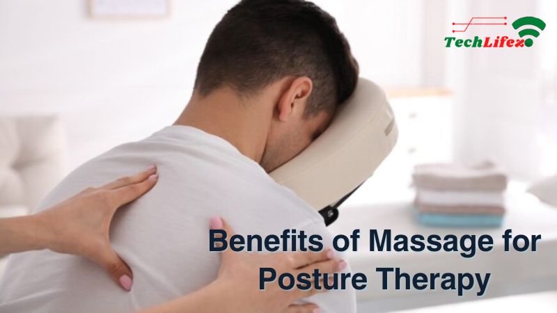 Benefits of Massage for Posture Therapy